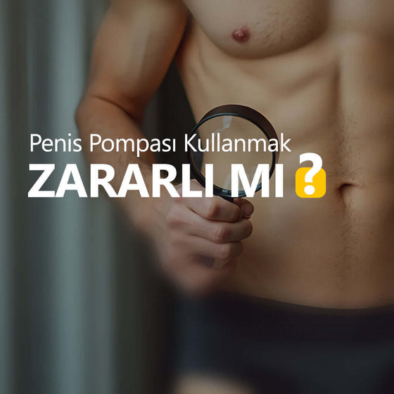 Penis Pompası Zararlı mı? - Üroloji Market