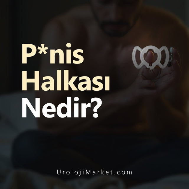 Penis Yüzüğü (Halkası) Nedir ve Nasıl Çalışır? - Üroloji Market